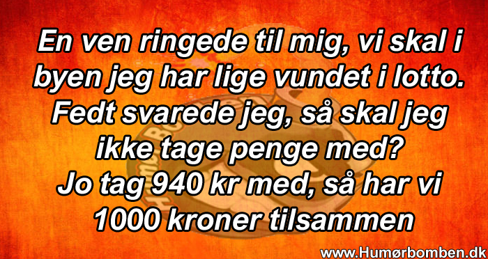 En ven ringede til mig